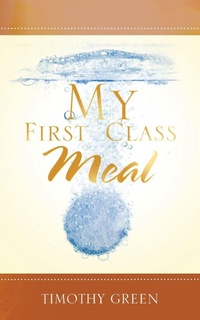 Enlarge image Cover: My First Class Meal - AuthorHouse UK
