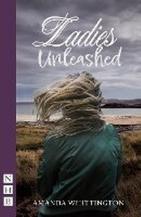 Enlarge image Cover: Ladies Unleashed - Nick Hern Books