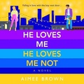 Cover: He Loves Me, He Loves Me Not - Boldwood Books Ltd