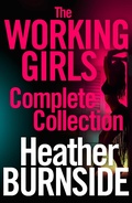 Cover: The Working Girls: The Complete Collection - Head of Zeus -- an Aries Book