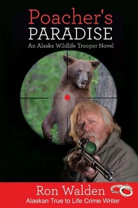 Enlarge image Cover: Poacher's Paradise - Ugly Moose AK