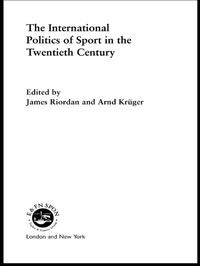 Abbildung von: The International Politics of Sport in the Twentieth Century - Routledge