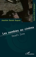 Cover: Les zombies au cin&eacute;ma - Editions L'Harmattan