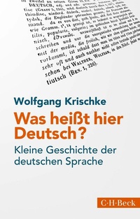 Abbildung von: Was heißt hier Deutsch? - C.H.BECK