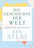 Bild: Die Geschichte der Welt - C.H.BECK