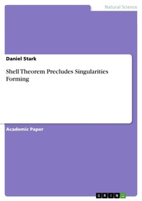Enlarge image Cover: Shell Theorem Precludes Singularities Forming - GRIN Verlag