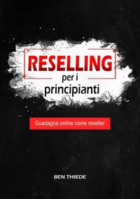 Abbildung von: Reselling per i principianti - tredition