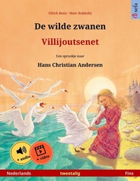 Abbildung von: De wilde zwanen - Villijoutsenet (Nederlands - Fins) - Sefa Verlag