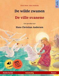 Abbildung von: De wilde zwanen - De ville svanene (Nederlands - Noors) - Sefa Verlag