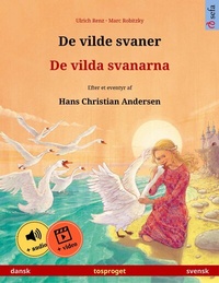 Abbildung von: De vilde svaner - De vilda svanarna (dansk - svensk) - Sefa Verlag