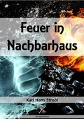 Cover: Feuer in Nachbarhaus - epubli