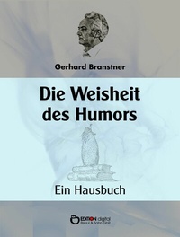 Abbildung von: Die Weisheit des Humors - EDITION digital