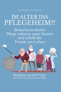 Cover: Im Alter ins Pflegeheim?! - Andreas Sch&auml;fer