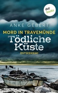Cover: Mord in Travem&uuml;nde: T&ouml;dliche K&uuml;ste - dotbooks
