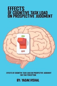 Abbildung von: Effects Of Cognitive Task Load On Prospective Judgment For Time Perception - wisethinker