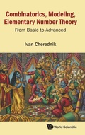 Cover: Combinatorics, Modeling, Elementary Number Theory: From Basic To Advanced - World Scientific Publishing Co Pte Ltd
