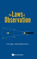 Cover: Laws Of Observation, The - World Scientific Publishing Co Pte Ltd