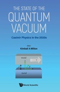Cover: State Of The Quantum Vacuum, The: Casimir Physics In The 2020's - World Scientific Publishing Co Pte Ltd