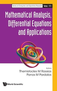 Enlarge image Cover: Mathematical Analysis, Differential Equations And Applications - World Scientific Publishing Co Pte Ltd