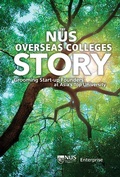 Cover: Nus Overseas Colleges Story, The: Grooming Start-up Founders At Asia's Top University - World Scientific Publishing Co Pte Ltd