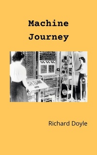 Enlarge image Cover: Machine Journey - Richard Doyle