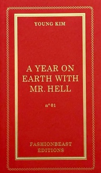 Abbildung von: A Year on Earth with Mr Hell - Fashionbeast Editions