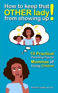 Enlarge image Cover: How to keep that OTHER lady from showing up! - I Empower LLC