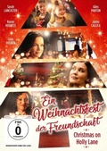 Cover: Ein Weihnachtsfest der Freundschaft - Christmas on Holly Lane - OneGate Media