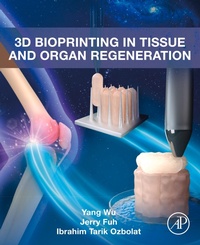 Bild: 3D Bioprinting in Tissue and Organ Regeneration - Academic Press