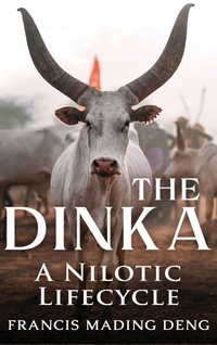 Enlarge image Cover: The Dinka A Nilotic Lifecycle - Africa World Books Pty, Limited