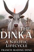 Cover: The Dinka A Nilotic of Lifecyle - Africa World Books Pty, Limited