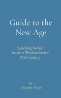 Cover: Guide to the New Age - Heather Piper
