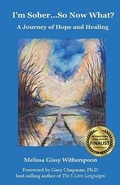 Cover: I'm Sober...So Now What? A Journey of Hope and Healing - Lighthouse Publishing