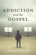 Bild: Addiction and the Gospel - Resource Publications (CA)