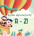 Cover: Asian Adventures A-Z - Yobe Qiu