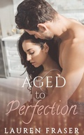 Cover: Aged to Perfection - Lauren Fraser