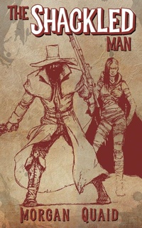 Enlarge image Cover: The Shackled Man - Markosia Enterprises Ltd