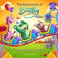 Enlarge image Cover: The Adventures of Bentley Hippo - BHEC Publishing