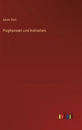 Cover: Prophezeien und Hellsehen - Outlook Verlag