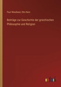 Cover: Beitraege zur Geschichte der griechischen Philosophie und Religion - Outlook Verlag