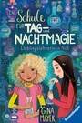 Cover: Die Schule für Tag- und Nachtmagie, Band 5 - Lieblingslehrerin in Not - Ravensburger