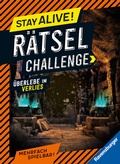 Cover: Stay alive! R&auml;tsel-Challenge - &Uuml;berlebe im Verlies - Ravensburger