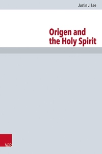 Abbildung von: Origen and the Holy Spirit - Vandenhoeck & Ruprecht