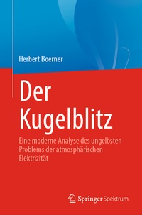 Abbildung von: Der Kugelblitz - Springer Spektrum