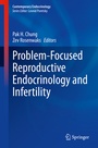 Cover: Problem-Focused Reproductive Endocrinology and Infertility - Springer