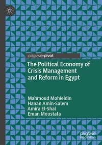 Bild vergrößern Bild: The Political Economy of Crisis Management and Reform in Egypt - Palgrave Macmillan