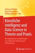 Bild: K&uuml;nstliche Intelligenz und Data Science in Theorie und Praxis - Springer Spektrum