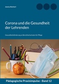 Cover: Corona und die Gesundheit der Lehrenden - BoD - Books on Demand