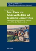 Cover: Franz Xaver von Sch&ouml;nwerths Blick auf b&auml;uerliche Lebenswelten - Waxmann