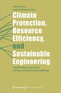 Cover: Climate Protection, Resource Efficiency, and Sustainable Engineering - transcript